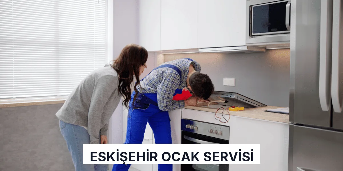 Eskişehir Ocak Servisi