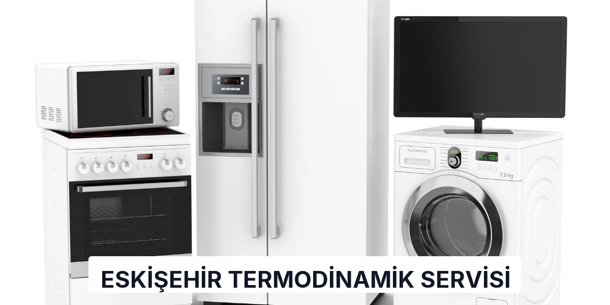 Eskişehir Termodinamik Servisi